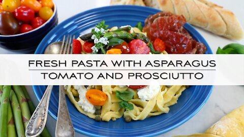 Fresh Pasta with Asparagus, Tomato and Prosciutto with Chef Jonathan Collins