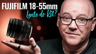 LENTE FUJINON 18-55mm f/2.8, A LENTE DO KIT DA FUJIFILM? [🎬 Cortes]