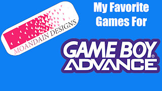 My Favorite Gameboy Advance games