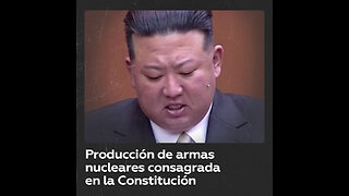 Kim Jong-un defiende el aumento del arsenal nuclear norcoreano y queda consagrado en la Constitución