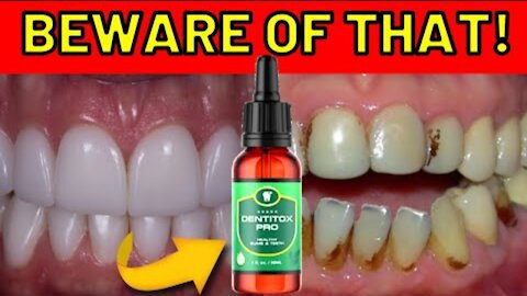 ALL TRUTH!!! DENTITOX PRO CUSTOMER REVIEW - DENTITOX PRO HOW TO USE - DENTITOX PRO REVIEWS