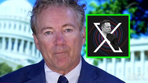 Rand Paul: A Lot of What We Know Is Because 'Elon Musk Spent $44 Billion to Protect Free Speech'
