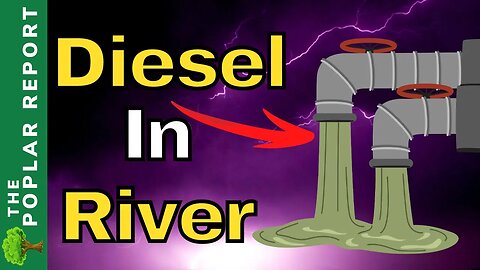 Major Diesel Spill In US River | Viewer & News Update
