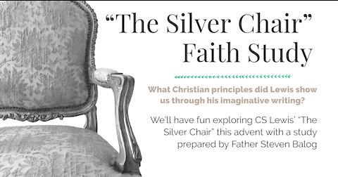 "The Silver Chair" faith study with Anglican Church of the Holy Spirit, Arizona