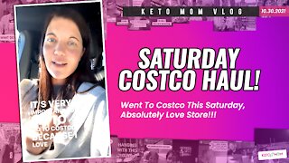 Saturday Costco Haul! ( Love the Store! ) | Keto Mom Vlog