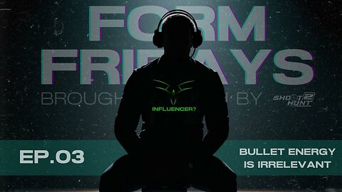 Form Fridays Episode 3: Bullet Energy is Irrelevant