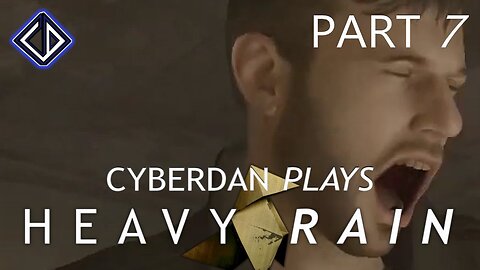 CyberDan Plays Heavy Rain (Part 7)