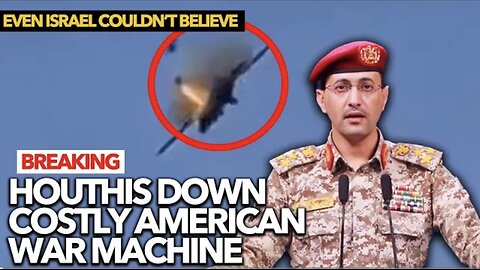 Retaliation Has 'Begun': Yemen SHOOTS DOWN American Warplane; US Middle East Troops in Panic!