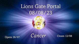 Cancer Tarot Reading LIONS GATE PORTAL 08.08. 28 July - 12 August