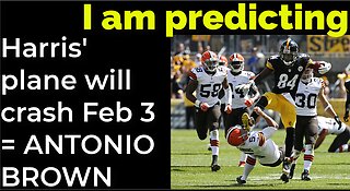 I am predicting: Harris' plane will crash Feb 3 = ANTONIO BROWN HEAD KICK PROPHECY