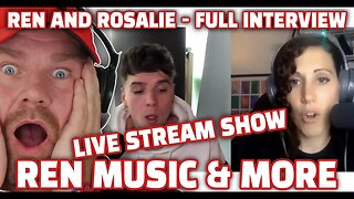 Ren and Rosalie - Full Interview #ren #interview #rosaliereacts #reaction | The Dan Wheeler Show