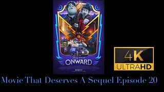 Movie That Deserves A Sequel Episode 20 - Onward (2020)