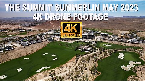 The Summit Club Summerlin May 2023 4K Drone Footage