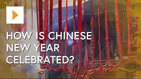 How Is Chinese New Year Celebrated?