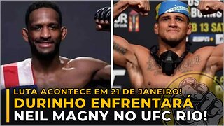 GILBERT DURINHO DEVE ENFRENTAR NEIL MAGNY NO UFC RIO!