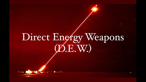Direct Energy Weapons DEW