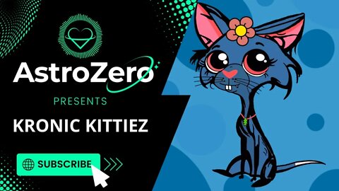 AstroZero NFT Artist Spotlight Ep. 4 - Kronic Kittiez