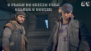 Days Gone 100% - O Plano do Skizzo para salvar o Boozer - #9