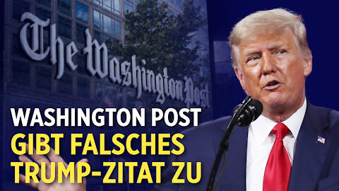 Washington Post gibt falsches Trump-Zitat zu | Rechnungshof warnt vor EU-Corona-Fonds