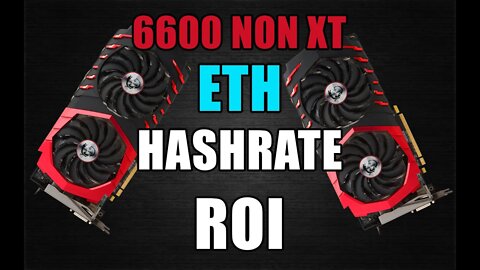 AMD 6600 NON XT Performance Hashrates ROI