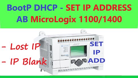 0070 - Set ip address micrologix 1100 use bootp dhcp tool