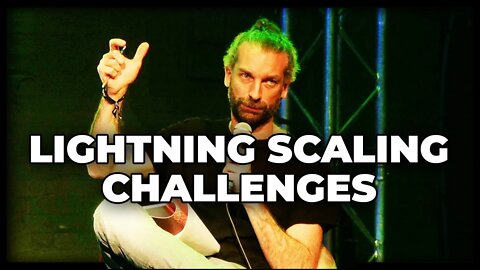 Lightning Scaling Challenges w/ Gleb Naumenko, Ben Arc,Rafael Cordon,Sergej Kotliar,Aaron van Wirdum