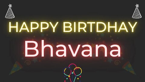 Happy Birthday to Bhavana - Birthday Wish From Birthday Bash