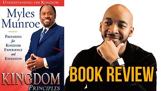 Dr. Myles Munroe Kingdom Priniciples Book Review