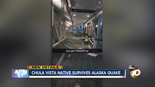 Chula Vista native survives Alaska quake