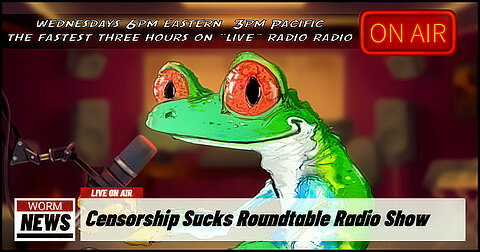 CENSORSHIPSUCKS ROUND TABLE RADIO SHOW-27 MAR 24