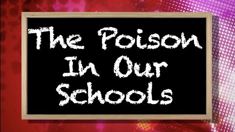 The Poison in Our Schools