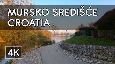 Walking Tour: Mursko Središće, Croatia - 4K UHD