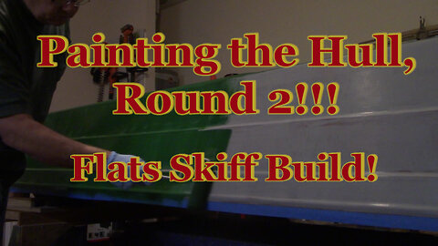 Painting the Boat Hull, Round 2 - Flats Skiff Build!