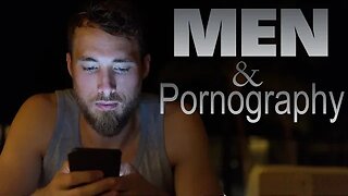 Men & Pornography