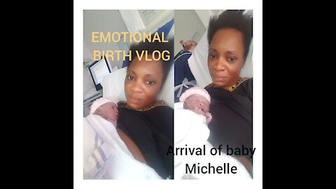 Arrival of little michelle