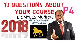 Dr Myles Munroe - 10 QUESTIONS TO STAY ON COURSE (Preparing for New Year Part 4)