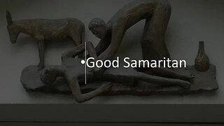 Sunday PM: The Good Samaritan