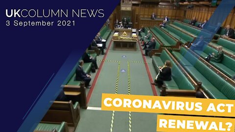 UK Column News - 3rd September 2021