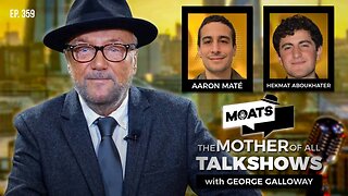 THE HANNIBAL DIRECTIVE - MOATS with George Galloway Ep 359