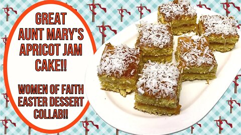 GREAT AUNT MARY'S APRICOT JAM CAKE! EASTER DESSERT COLLABORATION!!