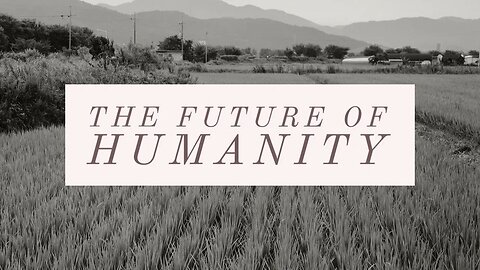 What is the Future of Humanity? | Lost in ourselves | CreativeThreads.net