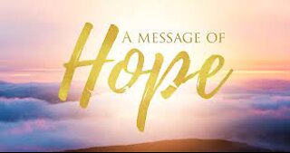 Tuesday Night "Message Of Hope"