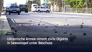Ukrainische Armee nimmt zivile Objekte in Sewastopol unter Beschuss