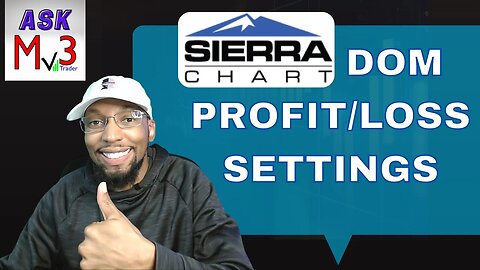 Sierra Chart DOM: Customize Your Profit and Loss Pro-Tips