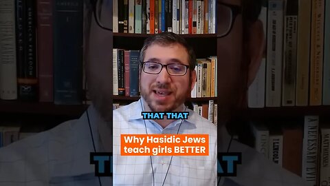 Why Hasidic Jews teach girls BETTER #shorts