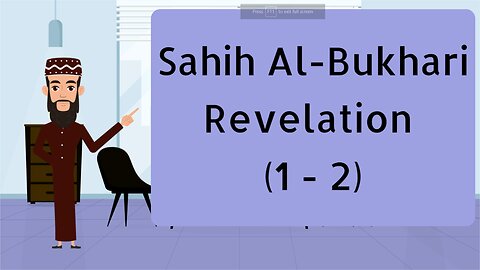 Sahih Al-Bukhari || Revelation (1 - 2) || English Translation ||