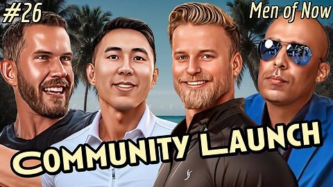 Men of Now Community LAUNCH!