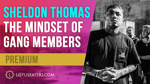 PREVIEW: Interview with Sheldon Thomas - The Mindset of Gang Members