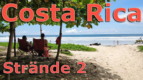 (023) Costa Rica sehenswert | Strände 2. Teil - AUSWANDERN nach COSTA RICA