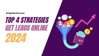 Top 4 Strategies to Get Leads Online in 2024